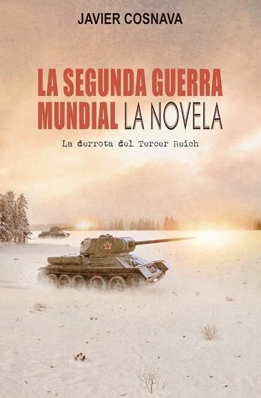 SEGUNDA GUERRA MUNDIAL, LA | 9788417956875 | COSNAVA, JAVIER | Llibreria Drac - Llibreria d'Olot | Comprar llibres en català i castellà online