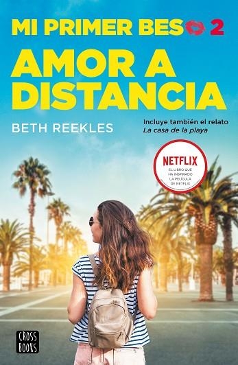 AMOR A DISTANCIA (MI PRIMER BESO 2) | 9788408227243 | REEKLES, BETH | Llibreria Drac - Llibreria d'Olot | Comprar llibres en català i castellà online