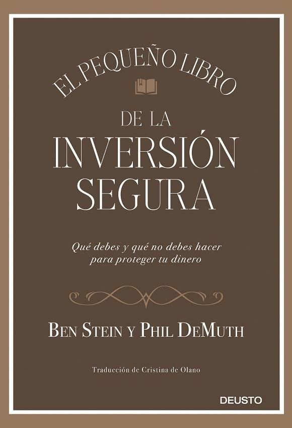 PEQUEÑO LIBRO DE LA INVERSIÓN SEGURA, EL | 9788423431564 | STEIN, BEN; DEMUTH, PHIL | Llibreria Drac - Llibreria d'Olot | Comprar llibres en català i castellà online