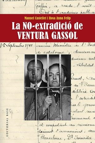 NO-EXTRADICIÓ DE  VENTURA GASSOL, LA | 9788417759629 | CASTELLET, MANUEL; FELIP, ROSA ANNA | Llibreria Drac - Llibreria d'Olot | Comprar llibres en català i castellà online