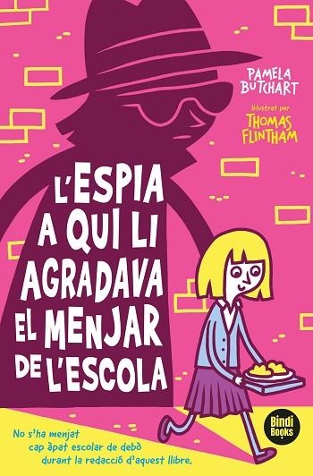 ESPIA A QUI LI AGRADAVA EL DINAR DE L'ESCOLA, L' | 9788412108040 | BUTCHART, PAMELA | Llibreria Drac - Llibreria d'Olot | Comprar llibres en català i castellà online