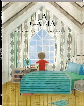 GÀBIA, LA | 9788417497682 | MACHADO, GERMÁN; VARELA, CECILIA | Llibreria Drac - Llibreria d'Olot | Comprar llibres en català i castellà online