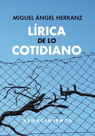 LÍRICA DE LO COTIDIANO | 9788417550882 | HERRANZ, MIGUEL ÁNGEL | Llibreria Drac - Llibreria d'Olot | Comprar llibres en català i castellà online