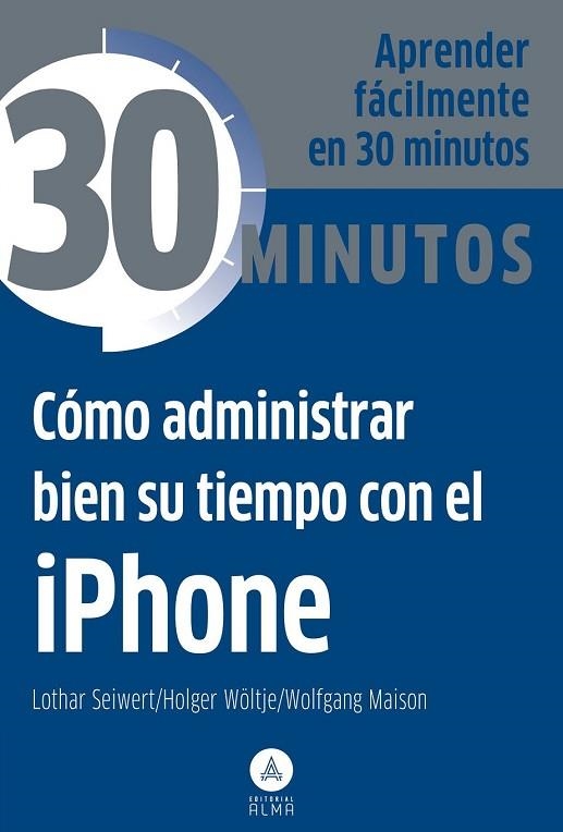 COMO ADMINISTRAR BIEN SU TIEMPO CON EL IPHONE | 9788415618195 | VVAA | Llibreria Drac - Llibreria d'Olot | Comprar llibres en català i castellà online