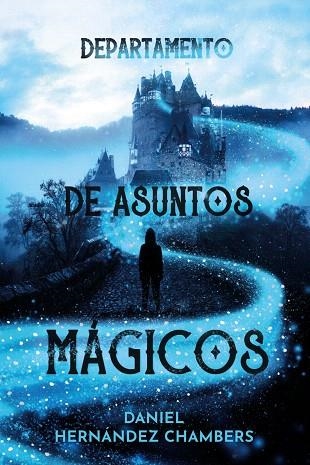 DEPARTAMENTO DE ASUNTOS MÁGICOS | 9788469865859 | HERNÁNDEZ, DANIEL | Llibreria Drac - Llibreria d'Olot | Comprar llibres en català i castellà online