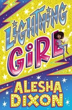 LIGHTNING GIRL | 9788469866252 | DIXON, ALESHA; BIRCHALL, KATY | Llibreria Drac - Llibreria d'Olot | Comprar llibres en català i castellà online