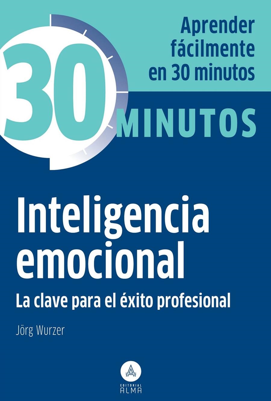 INTELIGENCIA EMOCIONAL | 9788415618140 | WURZER, JORG | Llibreria Drac - Llibreria d'Olot | Comprar llibres en català i castellà online