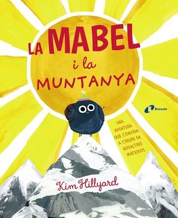 MABEL I LA MUNTANYA, LA | 9788499063324 | HILLYARD, KIM | Llibreria Drac - Llibreria d'Olot | Comprar llibres en català i castellà online