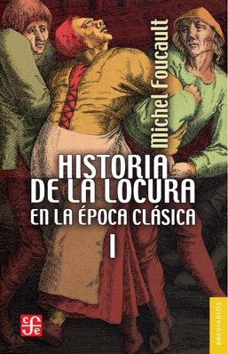 HISTORIA DE LA LOCURA EN LA ÉPOCA CLÁSICA VOL. 1 | 9788437508016 | FOUCAULT, MICHEL | Llibreria Drac - Llibreria d'Olot | Comprar llibres en català i castellà online