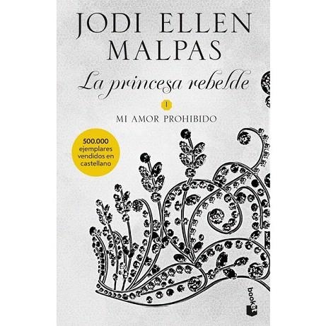 MI AMOR PROHIBIDO (LA PRINCESA REBELDE 1) | 9788408231691 | MALPAS, JODI ELLEN | Llibreria Drac - Llibreria d'Olot | Comprar llibres en català i castellà online