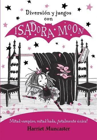 DIVERSIÓN Y JUEGOS CON ISADORA MOON (ISADORA MOON) | 9788420440125 | MUNCASTER, HARRIET | Llibreria Drac - Llibreria d'Olot | Comprar llibres en català i castellà online