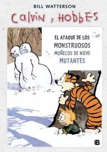 ATAQUE DE LOS MONSTRUOSOS MUÑECOS DE NIEVE MUTANTES, EL | 9788466652063 | WATTERSON, BILL | Llibreria Drac - Librería de Olot | Comprar libros en catalán y castellano online