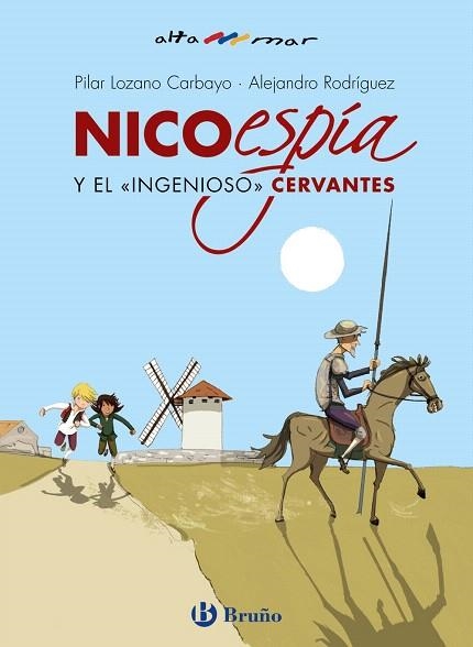 NICO ESPIA Y EL INGENIOSO CERVANTES | 9788469628447 | LOZANO, PILAR; RODRÍGUEZ, ALEJANDRO | Llibreria Drac - Librería de Olot | Comprar libros en catalán y castellano online