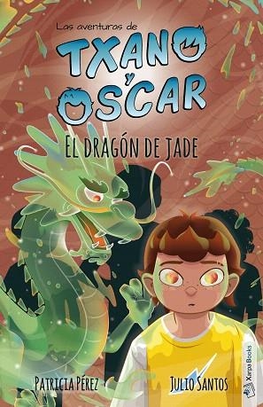 DRAGON DE JADE, EL (LAS AVENTURAS DE TXANO Y OSCAR 3) | 9788494841828 | SANTOS GARCÍA, JULIO | Llibreria Drac - Llibreria d'Olot | Comprar llibres en català i castellà online