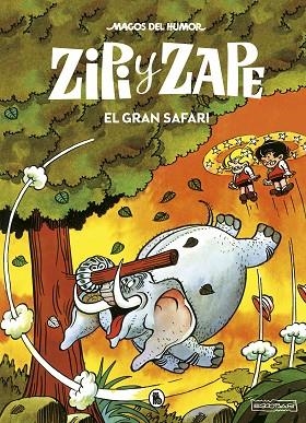 ZIPI Y ZAPE. EL GRAN SAFARI (MAGOS DEL HUMOR 18) | 9788402423559 | ESCOBAR, JOSEP | Llibreria Drac - Llibreria d'Olot | Comprar llibres en català i castellà online