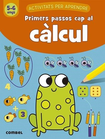 PRIMERS PASSOS CAP AL CALCUL 5-6 ANYS | 9788491017073 | AA.DD. | Llibreria Drac - Llibreria d'Olot | Comprar llibres en català i castellà online