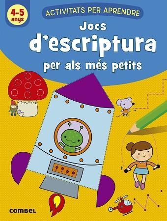 JOCS D'ESCRIPTURA PER ALS MES PETITS 4-5 ANYS | 9788491017110 | AA.DD. | Llibreria Drac - Llibreria d'Olot | Comprar llibres en català i castellà online