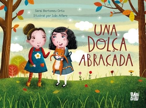 DOLÇA ABRAÇADA, UNA | 9788418297038 | BERTOMEU, SARAI; ALFARO, IVÁN | Llibreria Drac - Llibreria d'Olot | Comprar llibres en català i castellà online