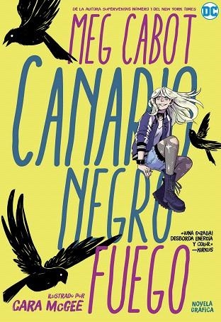 CANARIO NEGRO: FUEGO | 9788418002823 | CABOT, MEG | Llibreria Drac - Llibreria d'Olot | Comprar llibres en català i castellà online