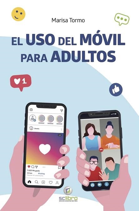 USO DEL MOVIL PARA ADULTOS, EL | 9788412106923 | TORMO, MARISA | Llibreria Drac - Llibreria d'Olot | Comprar llibres en català i castellà online