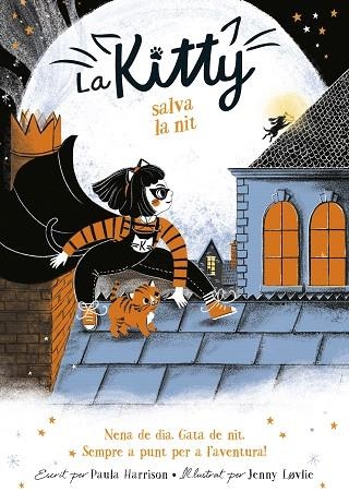 KITTY SALVA LA NIT, LA (LA KITTY 2) | 9788420451053 | HARRISON, PAULA | Llibreria Drac - Llibreria d'Olot | Comprar llibres en català i castellà online