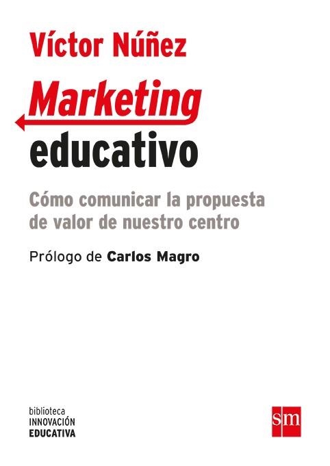 MARKETING EDUCATIVO | 9788467593358 | NÚÑEZ, VÍCTOR | Llibreria Drac - Llibreria d'Olot | Comprar llibres en català i castellà online