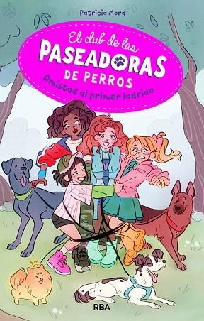 CLUB DE LAS PASEADORAS DE PERROS, EL | 9788427217232 | MORA, PATRICIA | Llibreria Drac - Llibreria d'Olot | Comprar llibres en català i castellà online