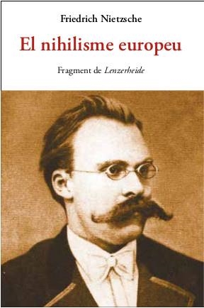 NIHILISME EUROPEU, EL | 9788497162609 | NIETZSCHE, FRIEDRICH | Llibreria Drac - Llibreria d'Olot | Comprar llibres en català i castellà online