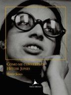 COMO ME CONVERTI EN HETTIE JONES | 9788488020727 | JONES, HETTIE | Llibreria Drac - Llibreria d'Olot | Comprar llibres en català i castellà online