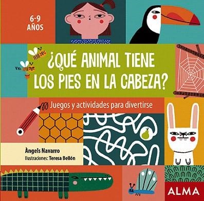 QUE ANIMAL TIENE LOS PIES EN LA CABEZA | 9788418008290 | NAVARRO, ANGELS | Llibreria Drac - Llibreria d'Olot | Comprar llibres en català i castellà online