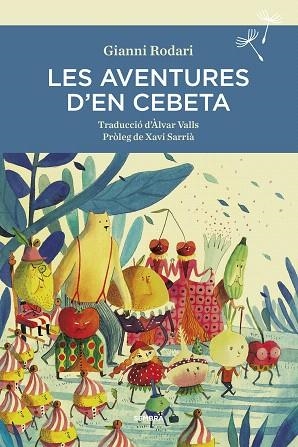 AVENTURES D'EN CEBETA, LES  | 9788416698400 | RODARI, GIANNI | Llibreria Drac - Llibreria d'Olot | Comprar llibres en català i castellà online