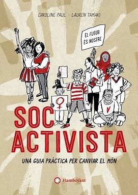 SOC ACTIVISTA | 9788417749729 | PAUL, CAROLINE | Llibreria Drac - Llibreria d'Olot | Comprar llibres en català i castellà online