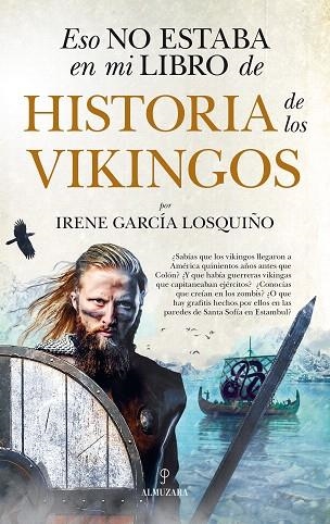 ESO NO ESTABA EN MI LIBRO DE HISTORIA DE LOS VIKINGOS | 9788417954628 | GARCIA LOSQUIÑO, IRENE | Llibreria Drac - Llibreria d'Olot | Comprar llibres en català i castellà online