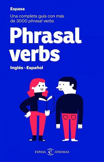 PHRASAL VERBS. (INGLÉS - ESPAÑOL) | 9788467054460 | ESPASA CALPE | Llibreria Drac - Librería de Olot | Comprar libros en catalán y castellano online