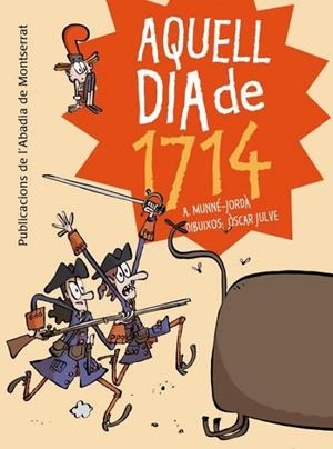 AQUELL DIA DE 1714 | 9788498836233 | MUNNE, ANTONI | Llibreria Drac - Librería de Olot | Comprar libros en catalán y castellano online