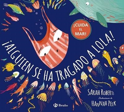 ALGUIEN SE HA TRAGADO A LOLA | 9788469628232 | ROBERTS, SARAH | Llibreria Drac - Llibreria d'Olot | Comprar llibres en català i castellà online