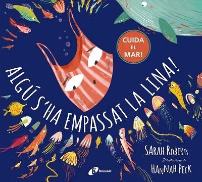 ALGÚ S'HA EMPASSAT LA LINA | 9788499063546 | ROBERTS, SARAH | Llibreria Drac - Llibreria d'Olot | Comprar llibres en català i castellà online