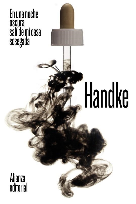 EN UNA NOCHE OSCURA SALÍ DE MI CASA SOSEGADA | 9788491819769 | HANDKE, PETER | Llibreria Drac - Librería de Olot | Comprar libros en catalán y castellano online