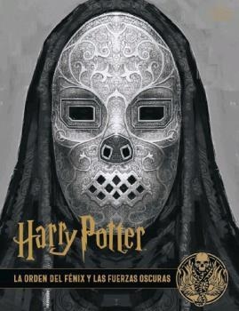 HARRY POTTER LOS ARCHIVOS DE LAS PELÍCULAS 8. LA ORDEN DEL FÉNIX Y LAS FUERZAS | 9788467939736 | REVENSON, JODY | Llibreria Drac - Llibreria d'Olot | Comprar llibres en català i castellà online