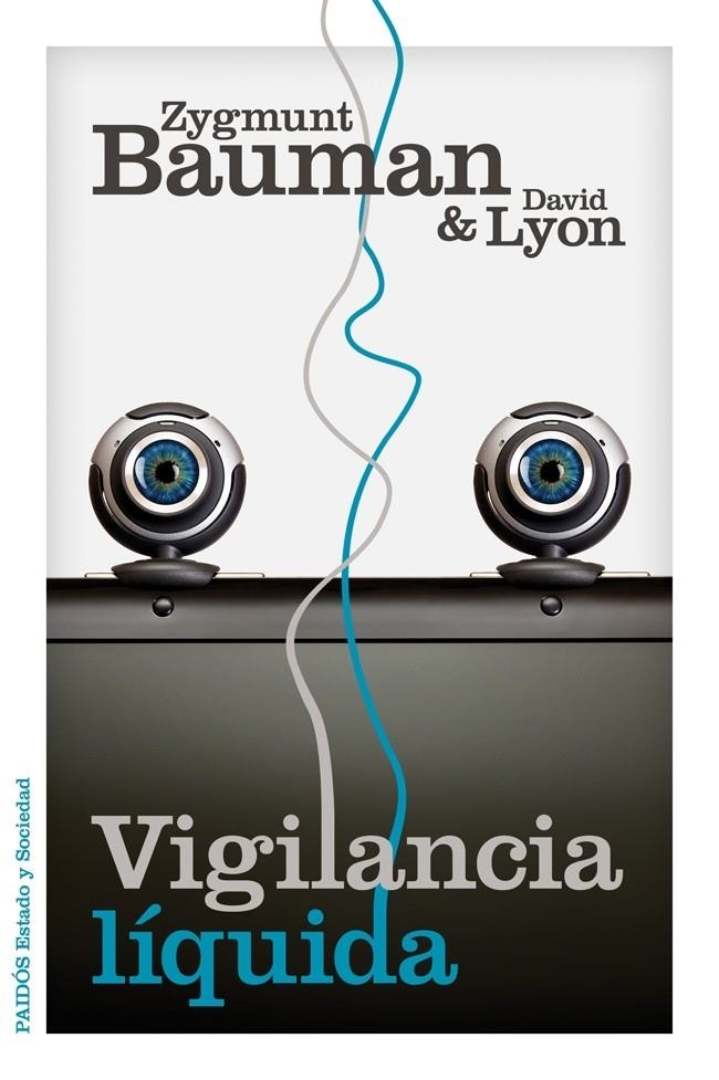 VIGILANCIA LIQUIDA | 9788449329265 | BAUMAN, ZYGMUNT; LYON, DAVID | Llibreria Drac - Llibreria d'Olot | Comprar llibres en català i castellà online