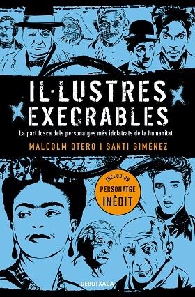 IL·LUSTRES EXECRABLES | 9788418132049 | OTERO, MALCOLM; GIMÉNEZ, SANTI | Llibreria Drac - Llibreria d'Olot | Comprar llibres en català i castellà online