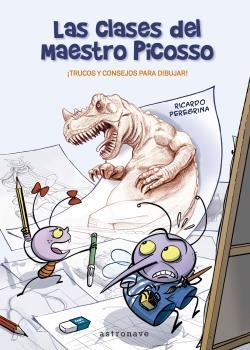 CLASES DEL MAESTRO PICOSSO, LAS | 9788467941494 | PEREGRINA, RICARDO | Llibreria Drac - Llibreria d'Olot | Comprar llibres en català i castellà online