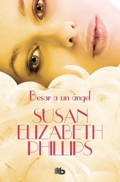 BESAR A UN ÁNGEL | 9788490705605 | PHILLIPS, SUSAN ELIZABETH | Llibreria Drac - Llibreria d'Olot | Comprar llibres en català i castellà online