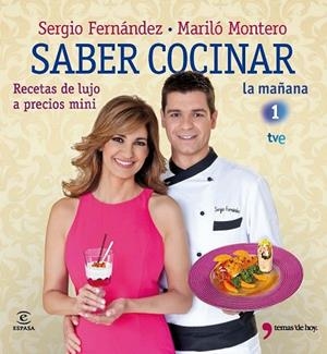 SABER COCINAR RECETAS DE LUJO A PRECIOS MINI | 9788467035599 | FERNANDEZ, SERGIO; MONTERO, MARILO | Llibreria Drac - Llibreria d'Olot | Comprar llibres en català i castellà online