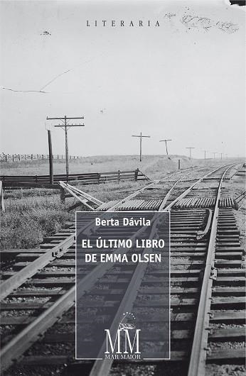 ÚLTIMO LIBRO DE EMMA OLSEN, EL | 9788498655971 | DÁVILA, BERTA | Llibreria Drac - Librería de Olot | Comprar libros en catalán y castellano online