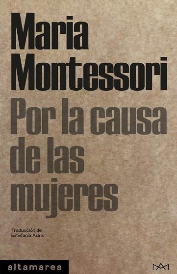 POR LA CAUSA DE LAS MUJERES | 9788412204254 | MONTESSORI, MARIA | Llibreria Drac - Llibreria d'Olot | Comprar llibres en català i castellà online