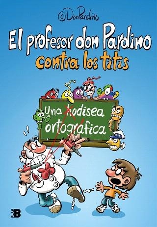 PROFESOR DON PARDINO CONTRA LOS TITIS, EL | 9788417809539 | PROFESOR DON PARDINO, | Llibreria Drac - Llibreria d'Olot | Comprar llibres en català i castellà online