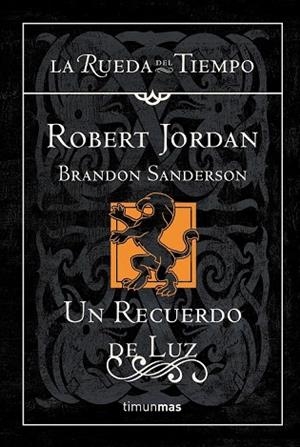 UN RECUERDO DE LUZ | 9788448009960 | JORDAN, ROBERTO / BRANDON SANDERSON | Llibreria Drac - Llibreria d'Olot | Comprar llibres en català i castellà online