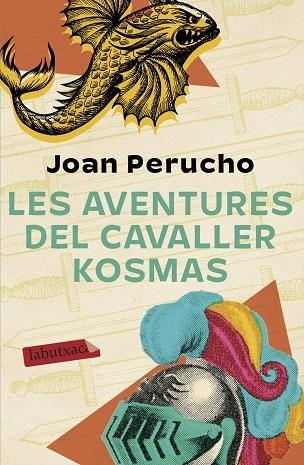 AVENTURES DEL CAVALLER KOSMAS, LES | 9788417423636 | PERUCHO, JOAN | Llibreria Drac - Llibreria d'Olot | Comprar llibres en català i castellà online