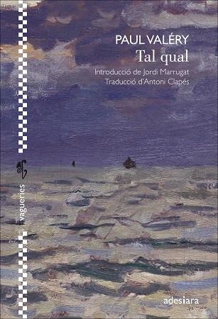 TAL QUAL | 9788416948529 | VALÉRY, PAUL | Llibreria Drac - Llibreria d'Olot | Comprar llibres en català i castellà online